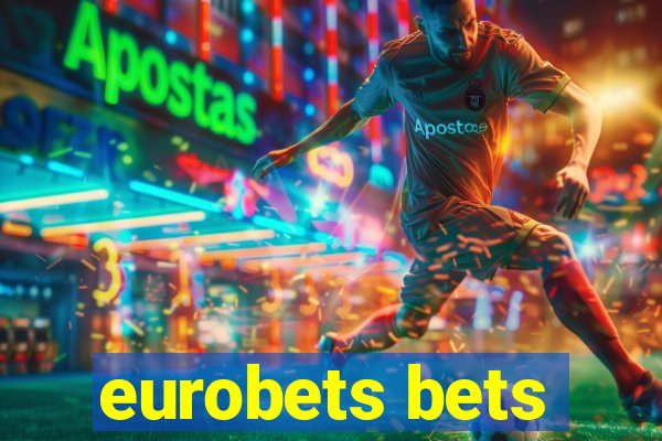 eurobets bets